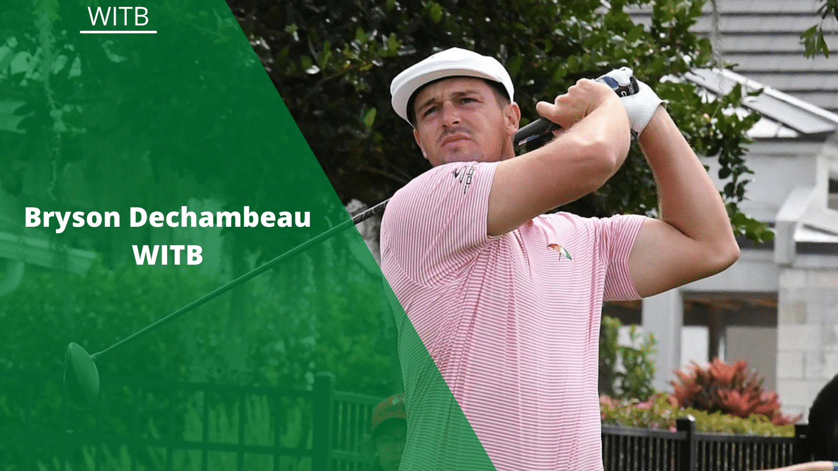 Bryson DeChambeau WITB for May 2025 - Bryson DeChambeau Net Worth 2025: LIV Golfer’s Career Earnings
