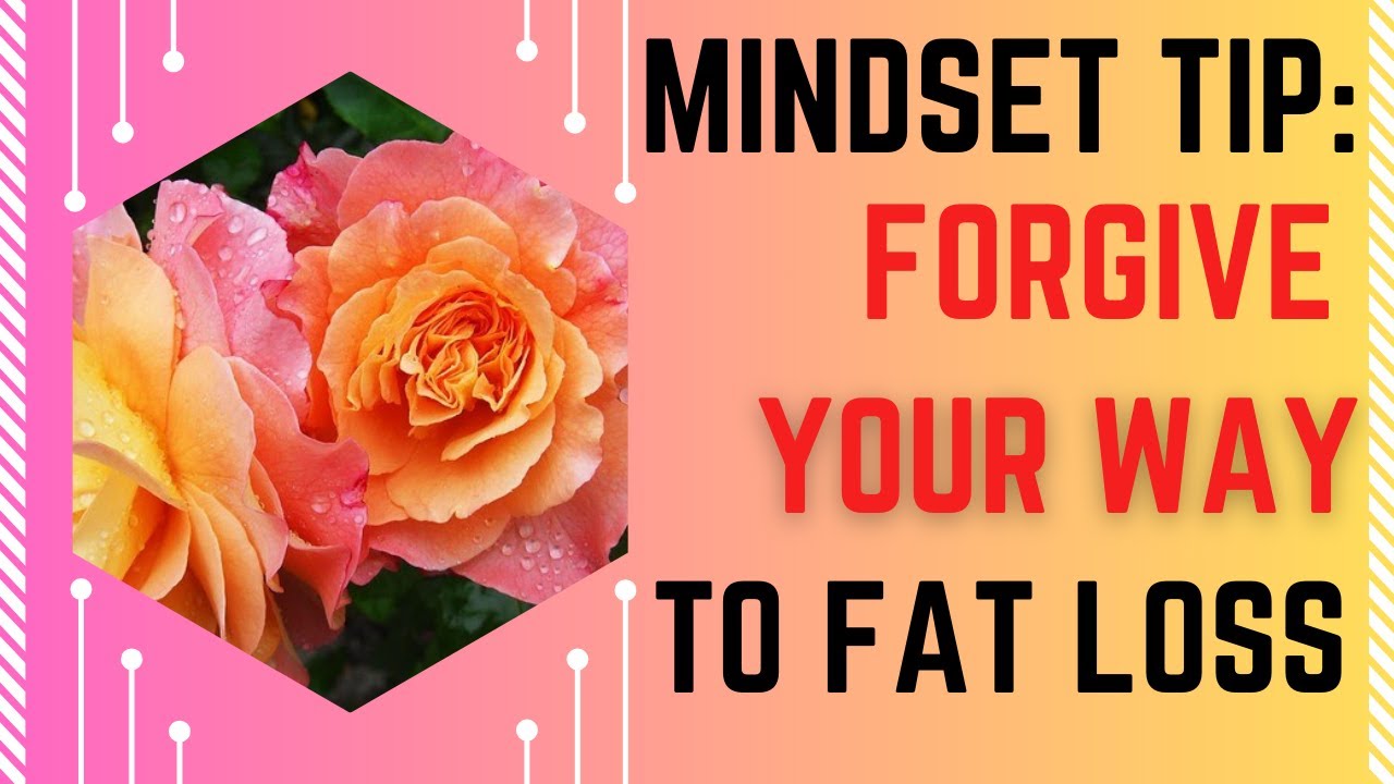 Forgive Your Way to Fat Loss - YouTube - Faster Way To Fat Loss Shop