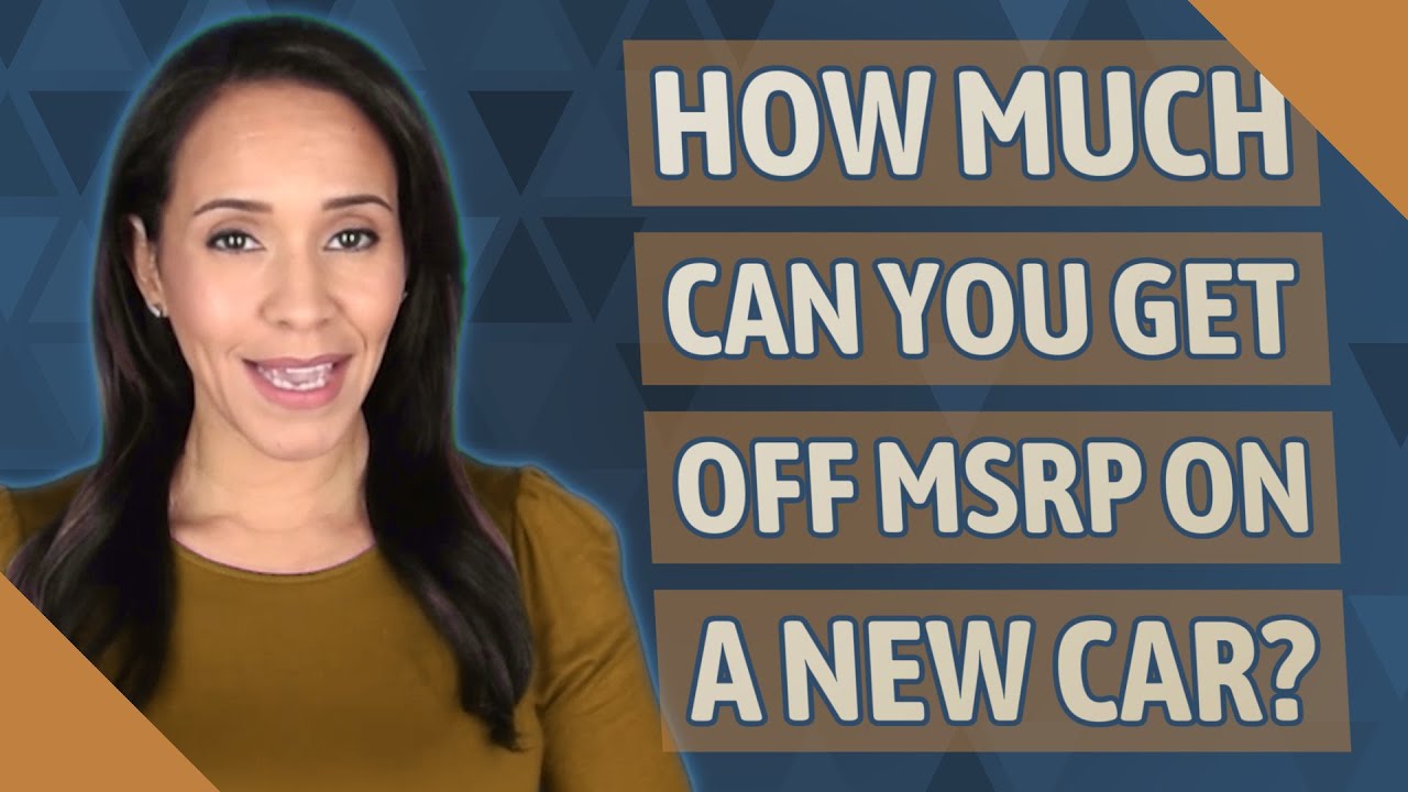 How much can you get off MSRP on a new car? - YouTube - How Much Off Msrp For New Car