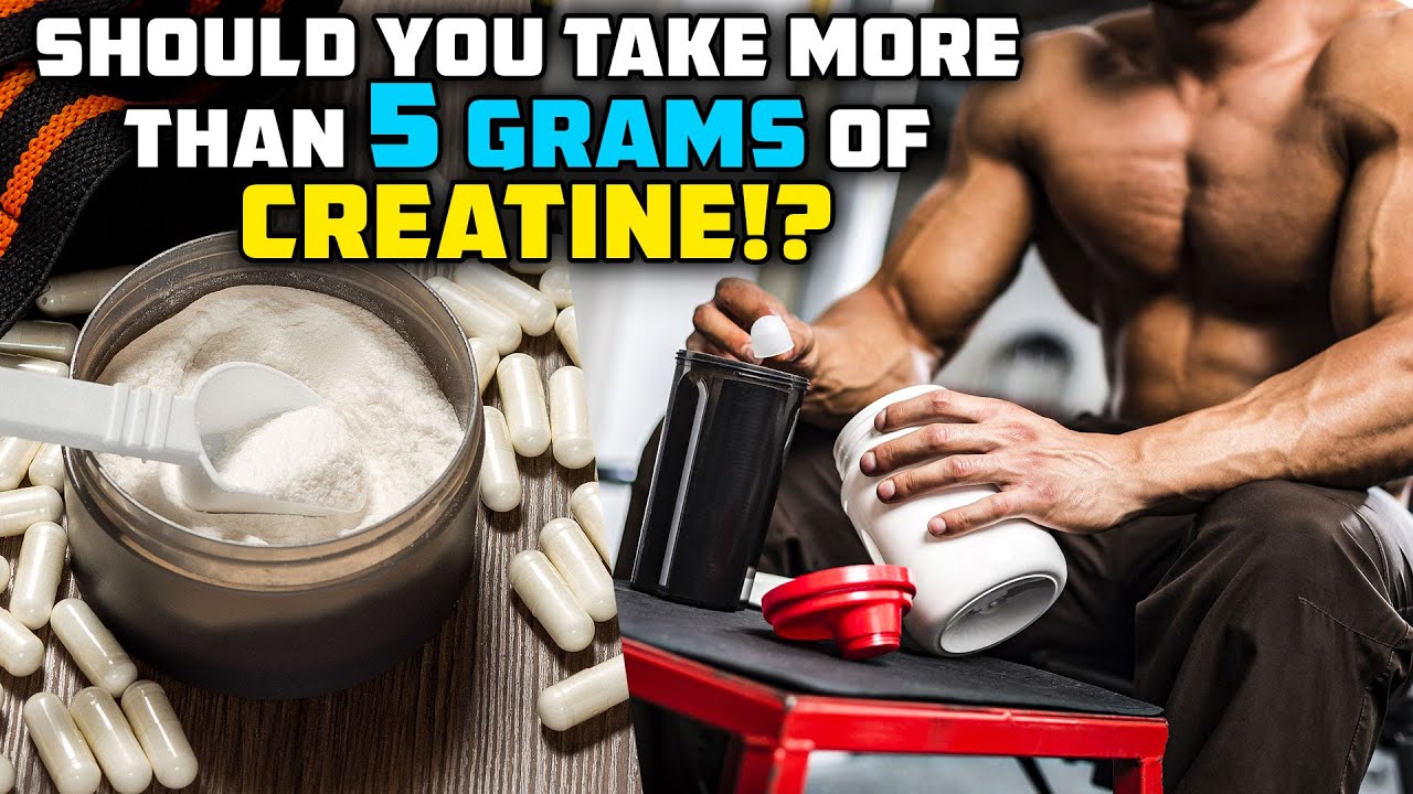 How Much Creatine Should You ACTUALLY Take? MORE THAN 5 GRAMS!? - YouTube - Is 10mg Of Creatine Too Much