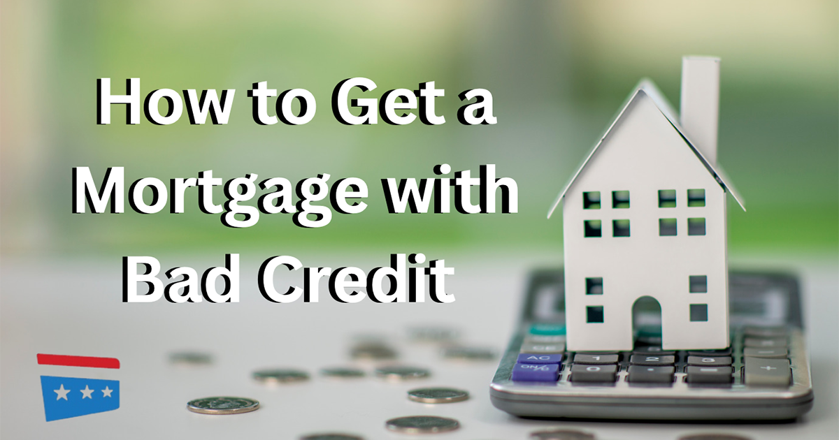 How to Buy a House With Bad Credit | Mortgages for Bad Credit - Mortgage Options For People With Bad Credit