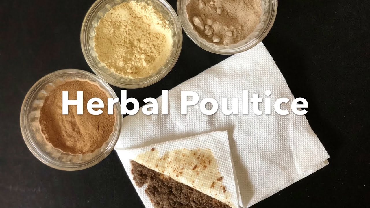 How To: Herbal Poultice - YouTube - How To Make A Ginger Poultice