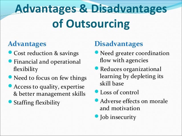 It Outsourcing: Advantages And Disadvantages Of Outsourcing It - What Are The Advantages And Disadvantages Of Outsourcing