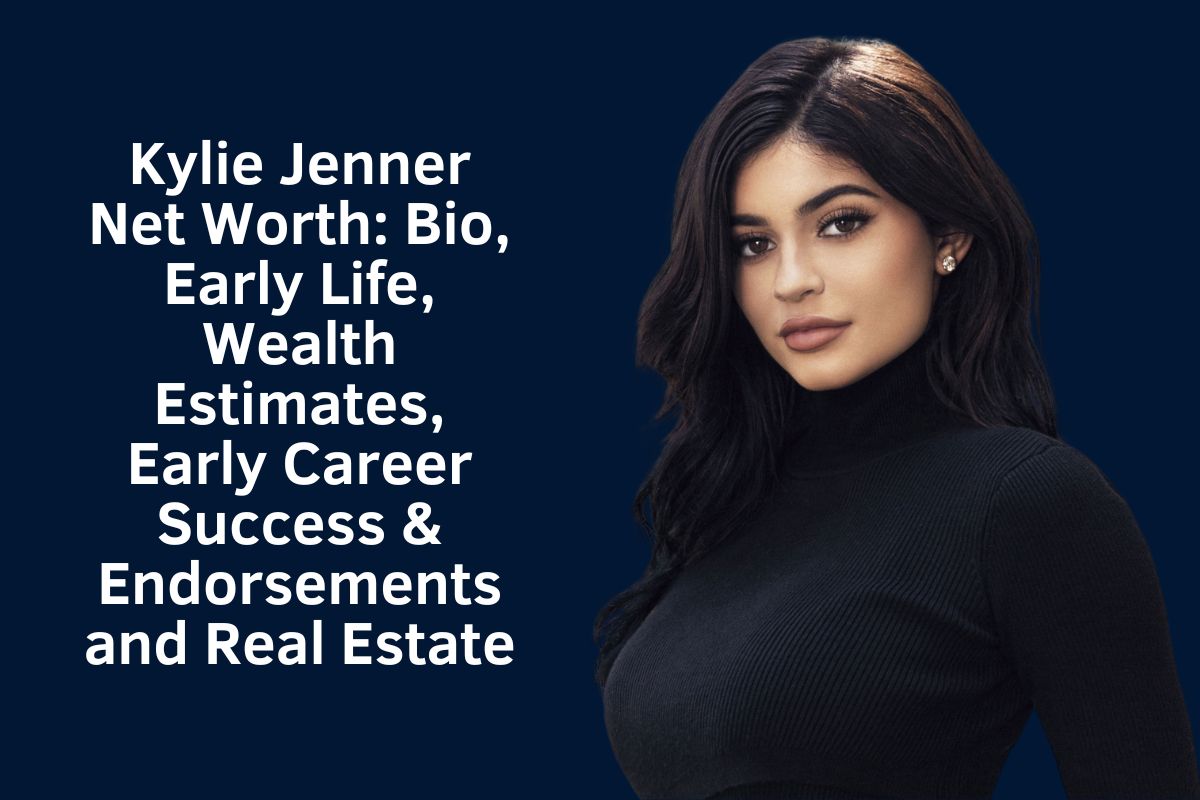 Kylie Jenner Net Worth 2025: Beauty Mogul’s Wealth Breakdown