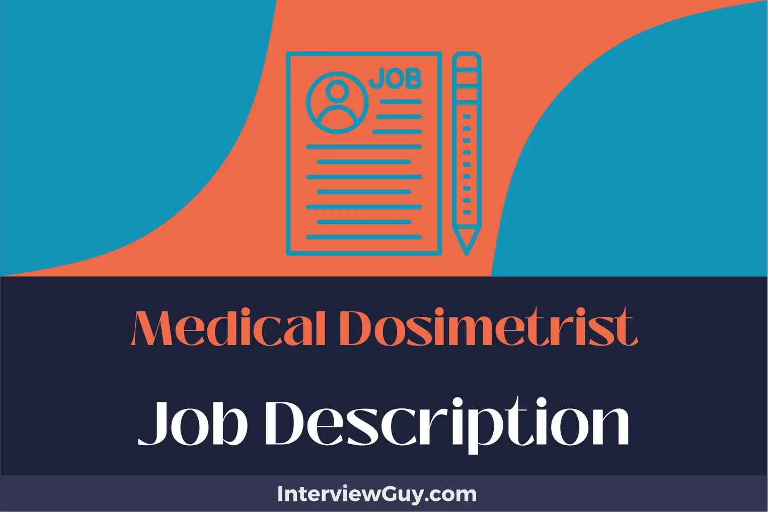 Medical Dosimetrist Job Description [Updated for 2025] - Medical Dosimetrist Salary: What This Niche Career Pays In 2025