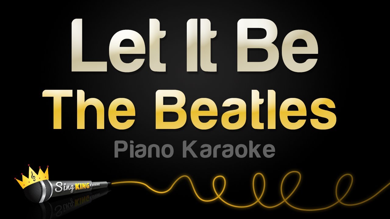 The Beatles - Let It Be (Karaoke Piano) - YouTube - Let It Be Sheet Music Free