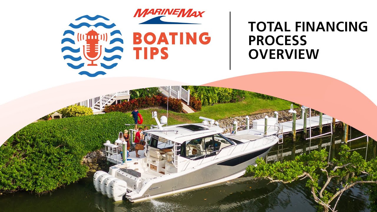 Total Boat Financing Process | Boating Tips - YouTube - Financing A Boat For 10 Years