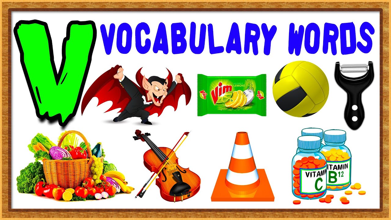 Vocabulary Words For Kids | Words From Letter V | Words That Start with - Words That Contain V And X