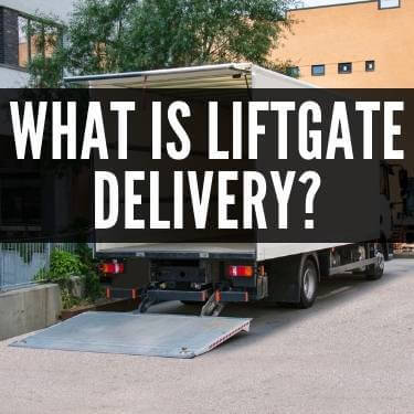What Is Liftgate Delivery Service
