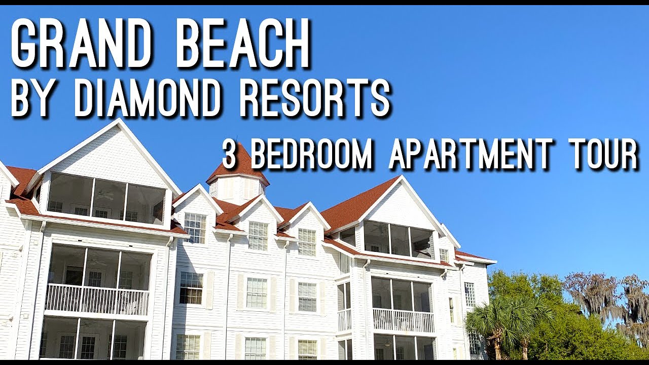 3 BEDROOM APARTMENT TOUR | GRAND BEACH BY DIAMOND RESORTS | FEBRUARY - Grand Beach Resort By Diamond Resorts Orlando