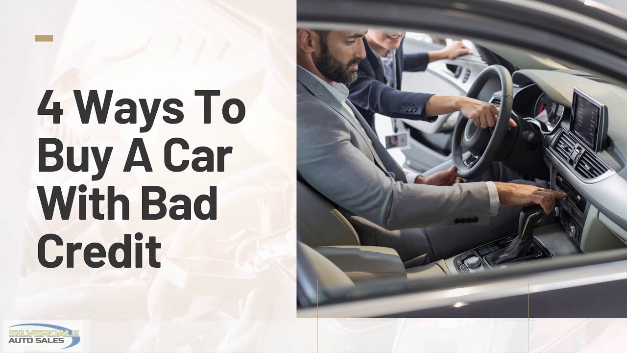 4 Ways To Buy A Car With Bad Credit - YouTube - Buying A New Car After Total Loss Bad Credit