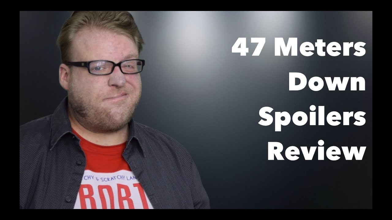 47 Meters Down | Spoilers Review - YouTube - Is 47 Meters Down A True Story