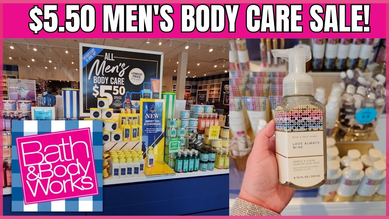 $5.50 All Men's Body Care at Bath & Body Works | Plus New Soap | Store - Bath & Body Works Westminster Ca