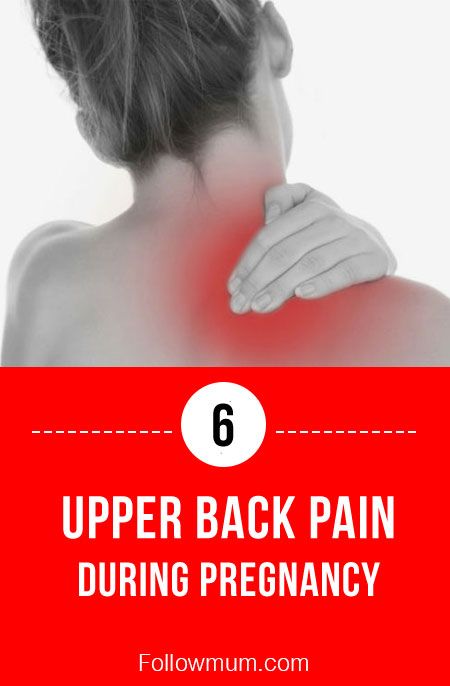 6 Useful Tips to Prevent Upper Back Pain During Pregnancy Upper Back - Upper Back Pain 36 Weeks Pregnant