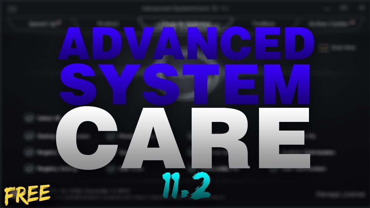 ADVANCED SYSTEM CARE PRO 11 2 KEY FREE - YouTube - Advanced System Care 18 Pro Key