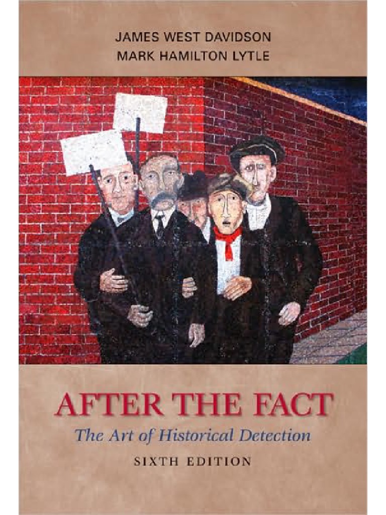 After The Fact: The Art Of Historical Detection
