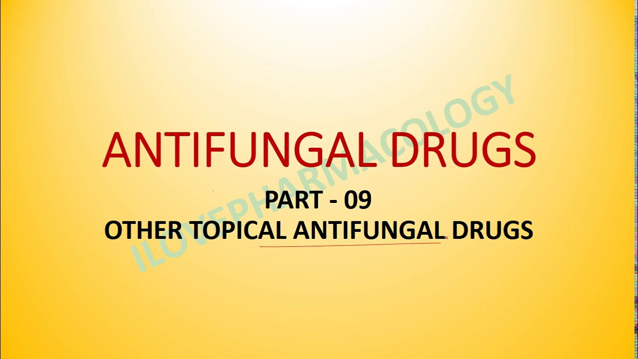 Antifungal Drugs 09 Tolnaftate/Benzoic acid/Ciclopirox olamine - Tolnaftate Vs Undecylenic Acid For Toenail Fungus