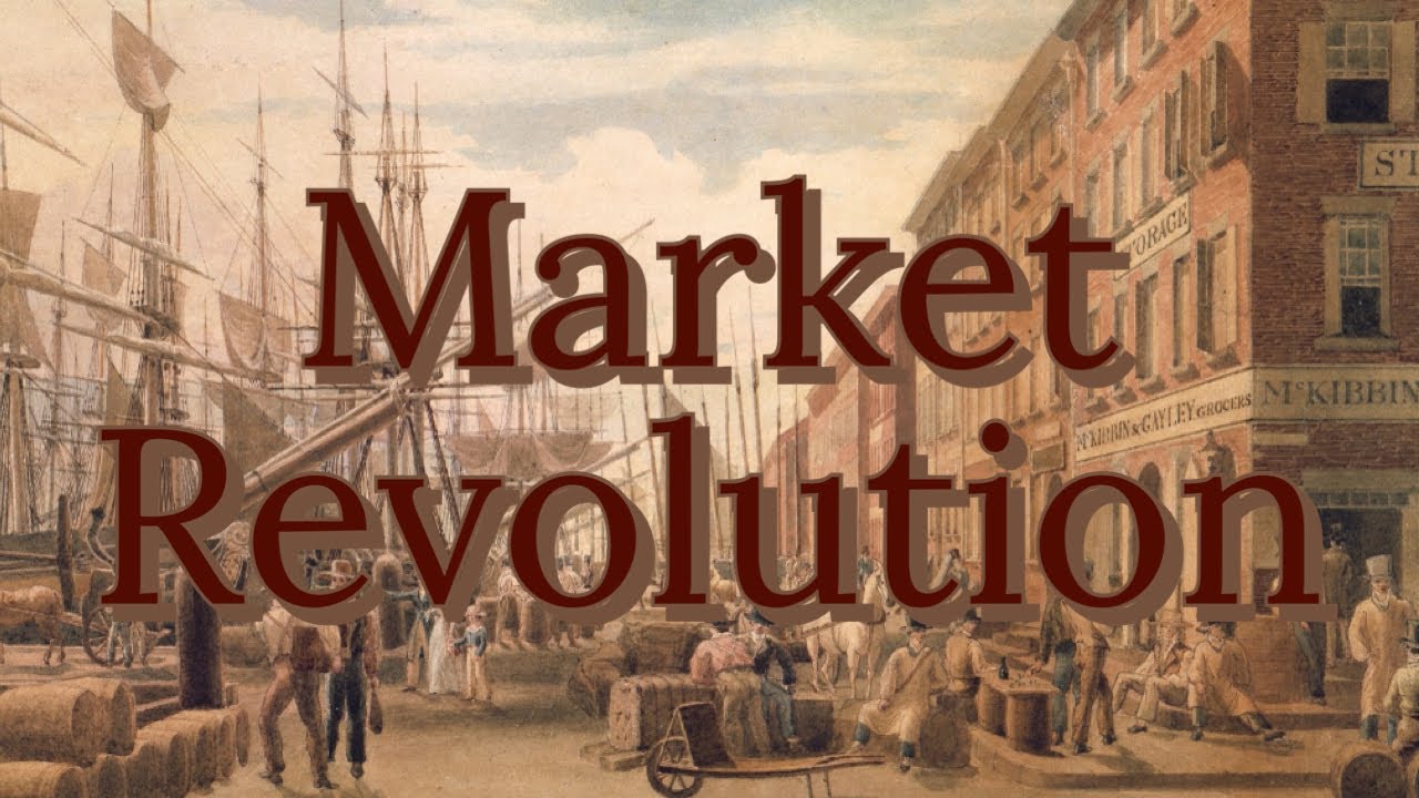 APUSH 101 - Unit 4, Lesson 3 - Market Revolution - YouTube - Identify The Statements That Describe The Market Revolution.