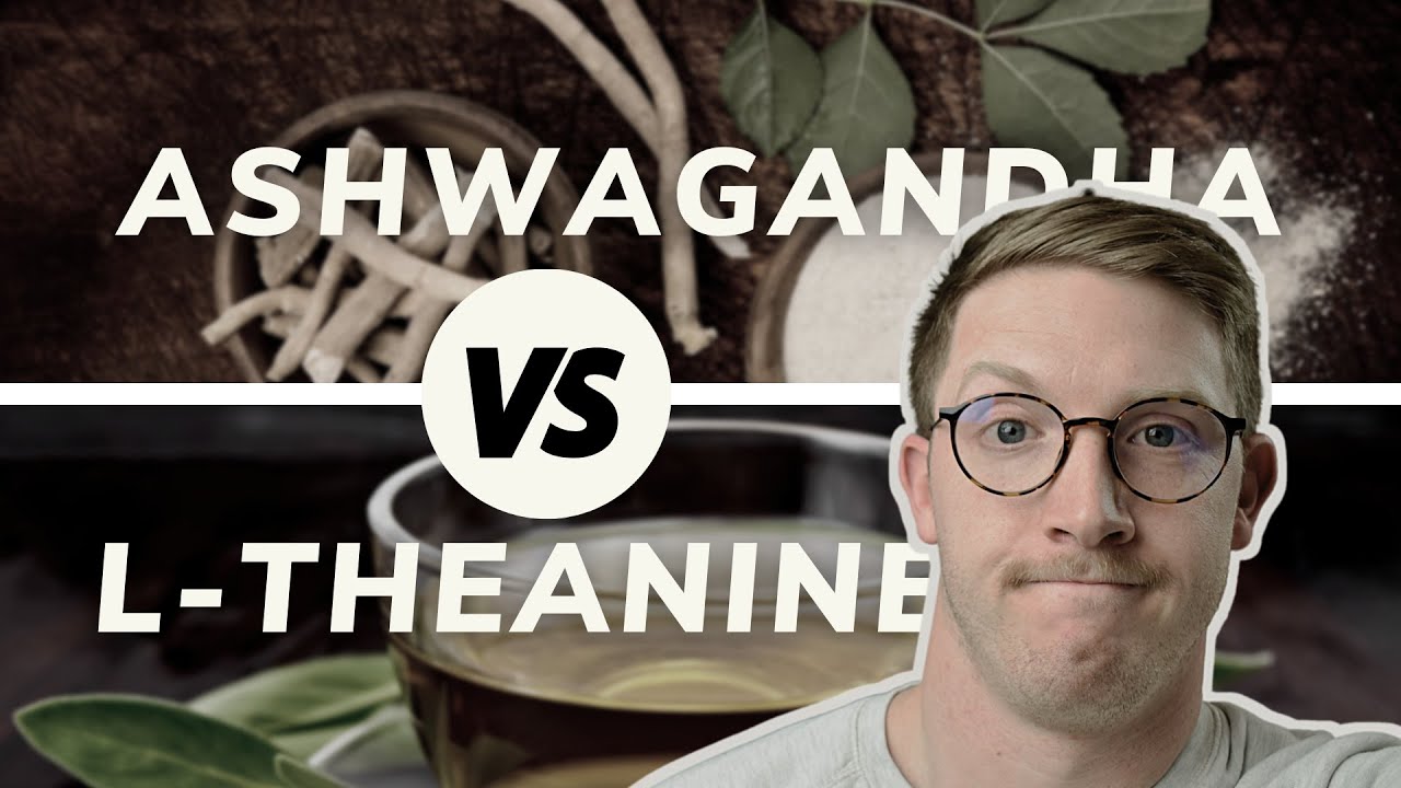Ashwagandha vs L-Theanine | How To Reduce Stress And Anxiety - YouTube - Benefits Of Ashwagandha And L Theanine Together