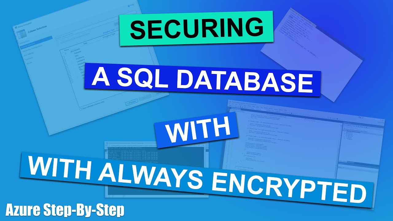 Azure SQL Database Always Encrypted - Securing Your Data By Using - When Securing A Database Ssl Encryption Ensures That Others