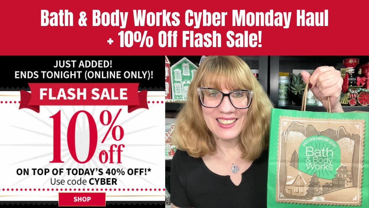 Bath & Body Works Cyber Monday Haul + 10% Off Flash Sale! - YouTube - Cyber Monday Deals Bath And Body