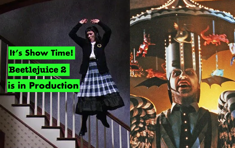 Beetlejuice 2 Is In Production: It’s Showtime! - Unsettling Things - Beetlejuice 2 Showtimes Near Reading Cinemas Valley Plaza With Imax