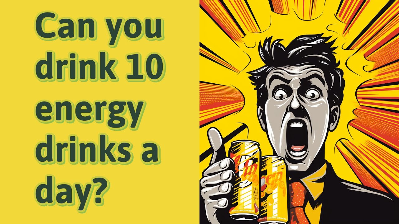 Can you drink 10 energy drinks a day? - YouTube - How Many 5-hour Energies Can I Drink In A Day