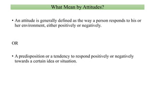 Chapter #03 | PPT - Attitudes Include All Of The Following Except