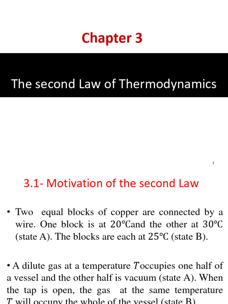 Chapter 3 - Part 1 - The Second Law - The Direction of Spontaneous - Using The Second Law To Predict Spontaneous Change
