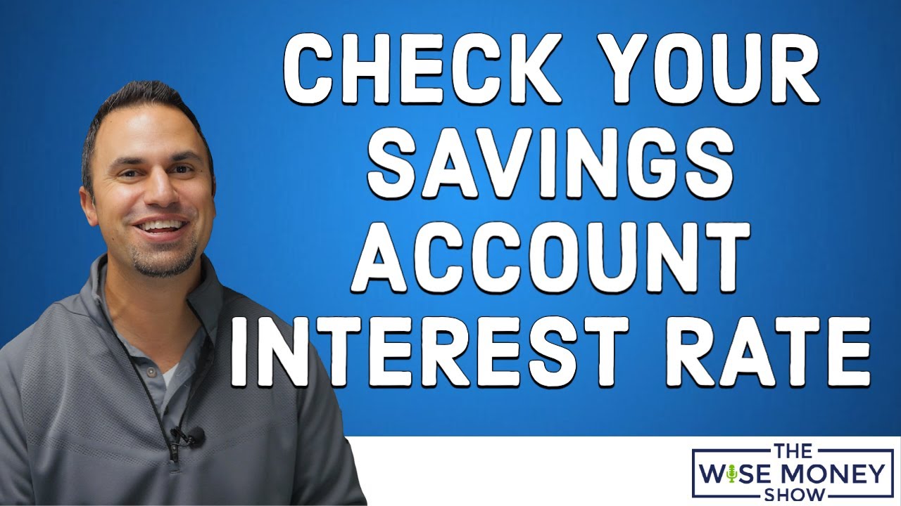 Check Your Savings Account Interest Rate - YouTube - How To Know If My Account Is Checking Or Savings