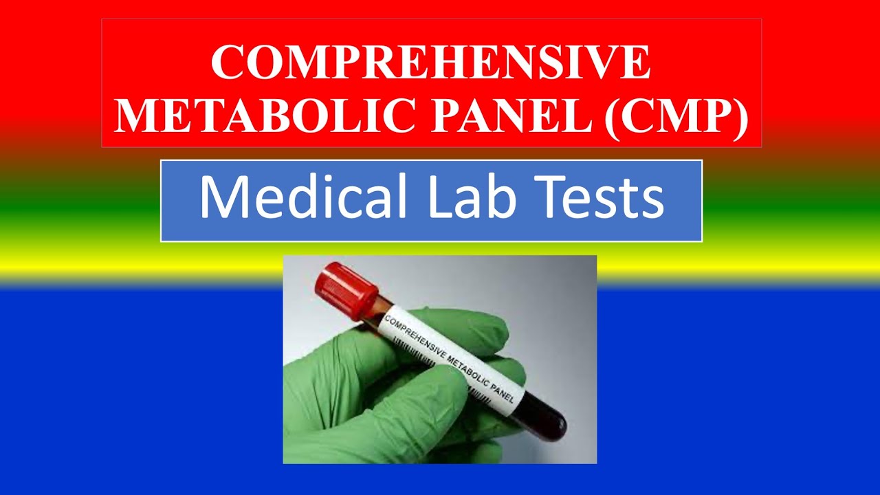 COMPREHENSIVE METABOLIC PANEL (CMP) - Medical Lab Tests - What ? ,Need - Does Comprehensive Metabolic Panel Include Cholesterol