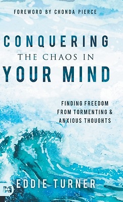 Conquering The Chaos In Your Mind