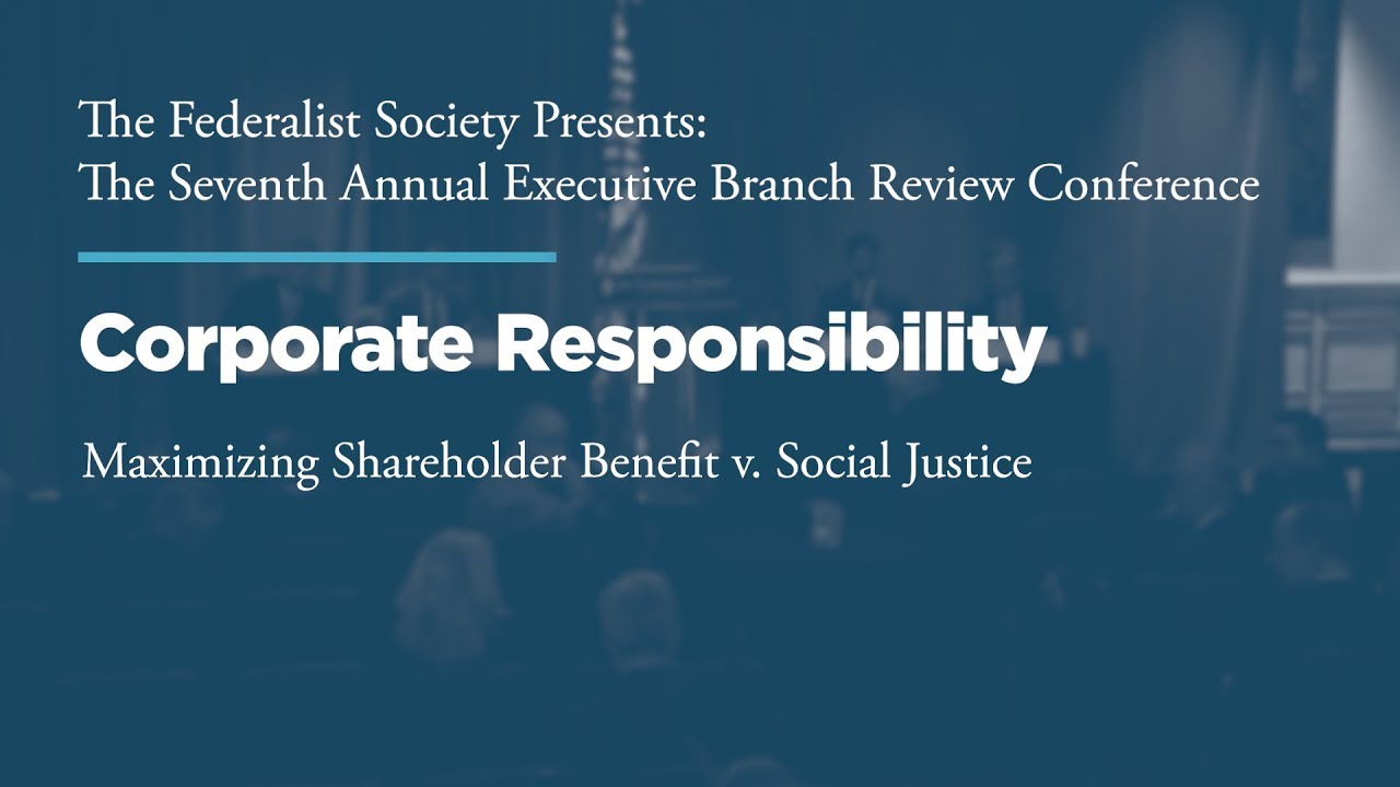 Corporate Responsibility: Maximizing Shareholder Benefit v. Social - Social Responsibility Should Extend Beyond The Shareholders To Include