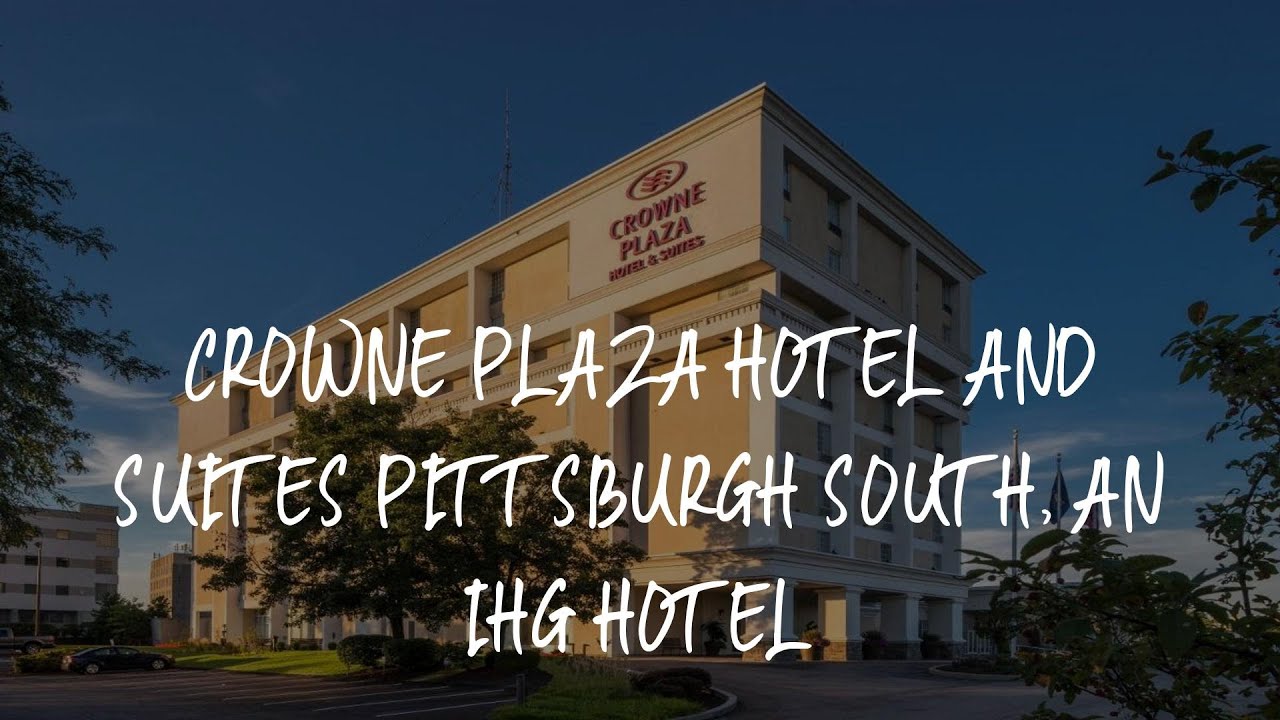 Crowne Plaza Hotel and Suites Pittsburgh South, an IHG Hotel Review - Crowne Plaza Hotel Pittsfield Berkshires Pittsfield Ma