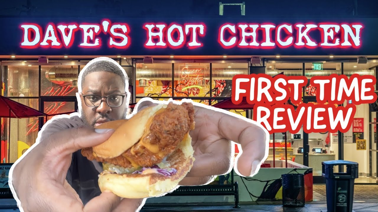 DAVE’s HOT CHICKEN REVIEW!!! - YouTube - Does Dave's Hot Chicken Have Vegetarian Options