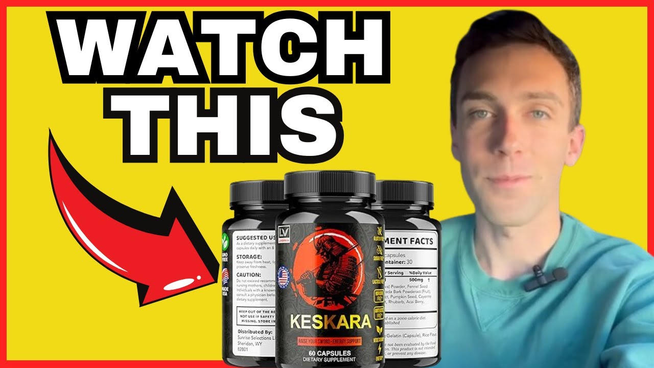 DOES KESKARA Work? - ( 🛑BEWARE 🛑) - KESKARA REVIEWS - Keskara Review - Keskara Reviews And Complaints Consumer Reports