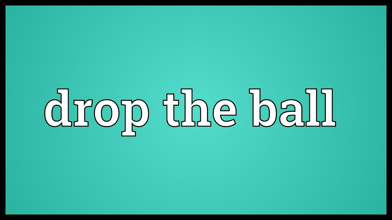 Drop the ball Meaning - YouTube - What Does Your Balls Drop Mean