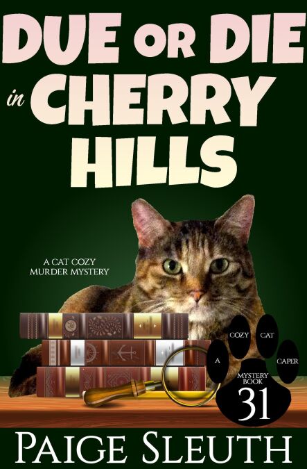 Due or Die in Cherry Hills: A Cat Cozy Murder Mystery - Cozy Cat Caper - Or-vet Sas Communiqué De Presse Résultats Financiers