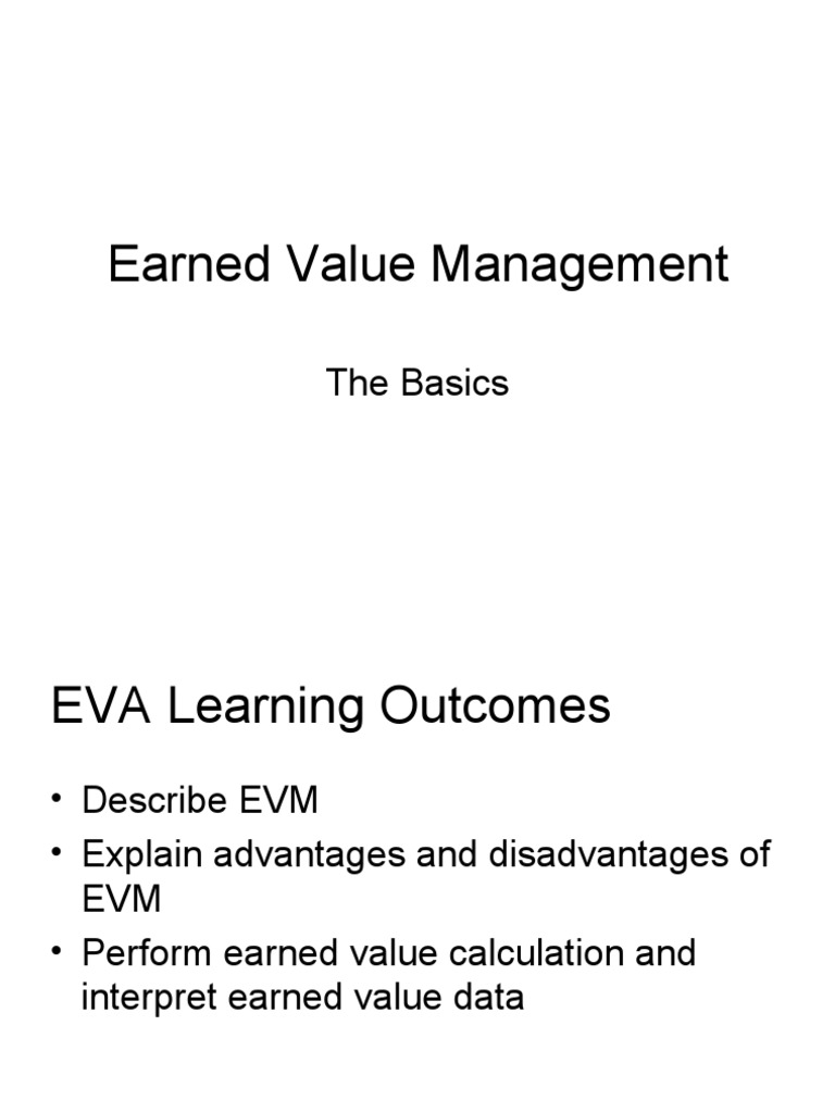 Earned Value Management Is A Widely Accepted