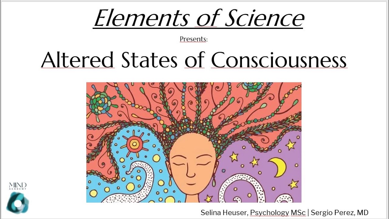Altered States Of Consciousness Can Be Produced By