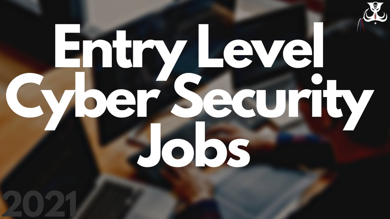 Entry Cyber Security Jobs Near Me