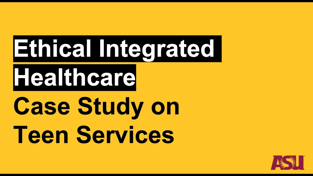Ethical Integrated Healthcare: Case Study on Teen Services - YouTube - Intermountain Health Expects Students To Maintain High Ethical Standards