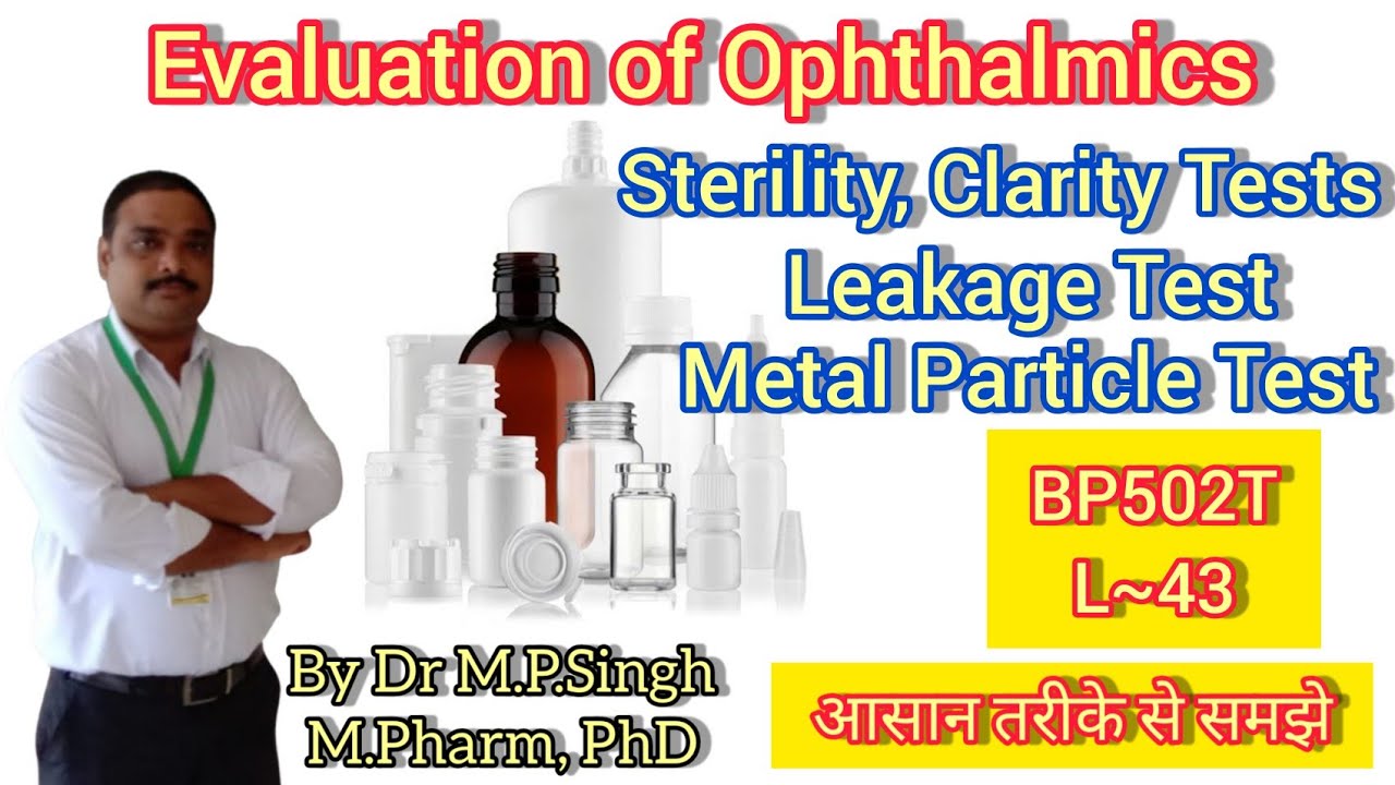 Evaluation of Ophthalmic Preparation | Industrial Pharmacy-I | BP502T - Ophthalmoscopes Medical Devices Pipeline Product Analysis