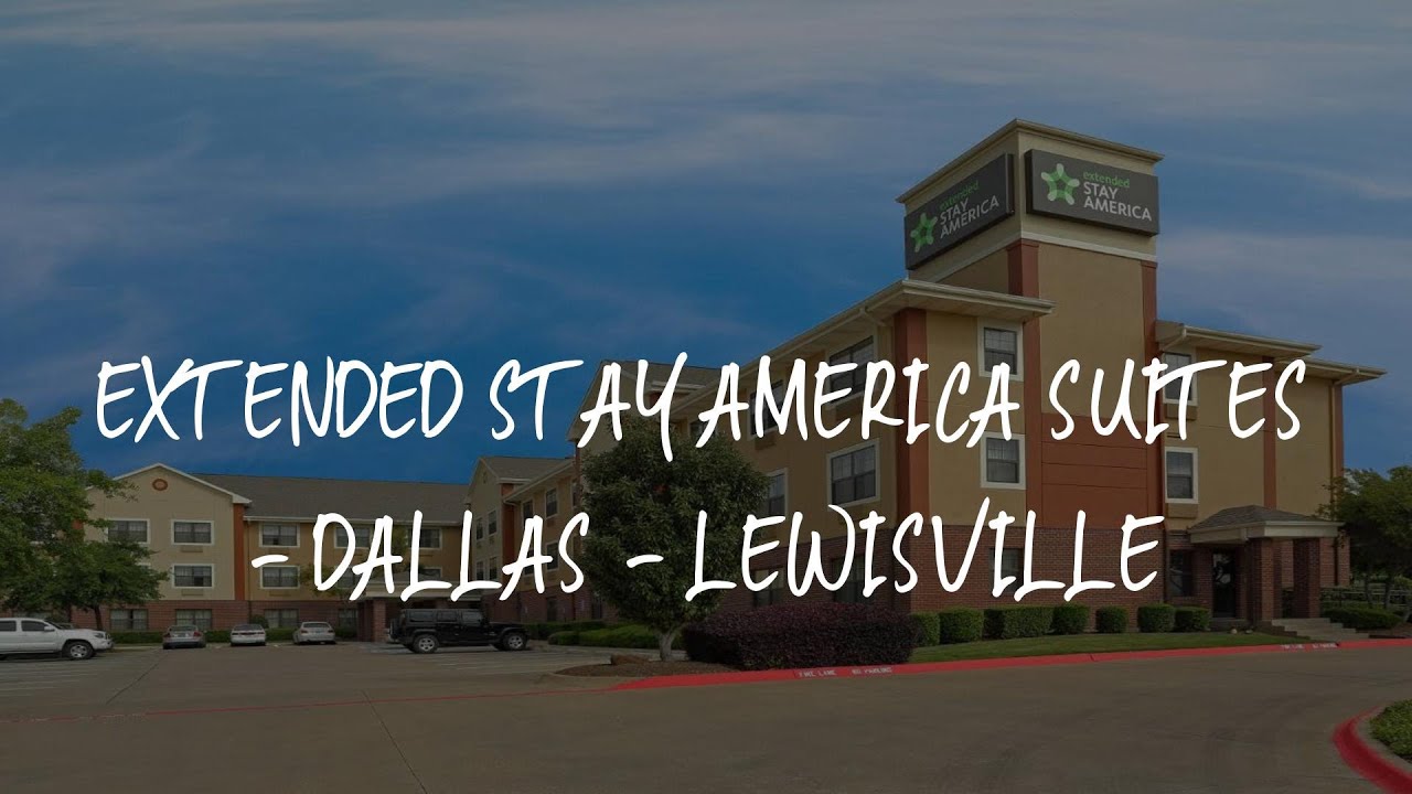Extended Stay America Suites - Dallas - Lewisville Review - Lewisville - Extended Stay America Select Suites - Dallas - Lewisville