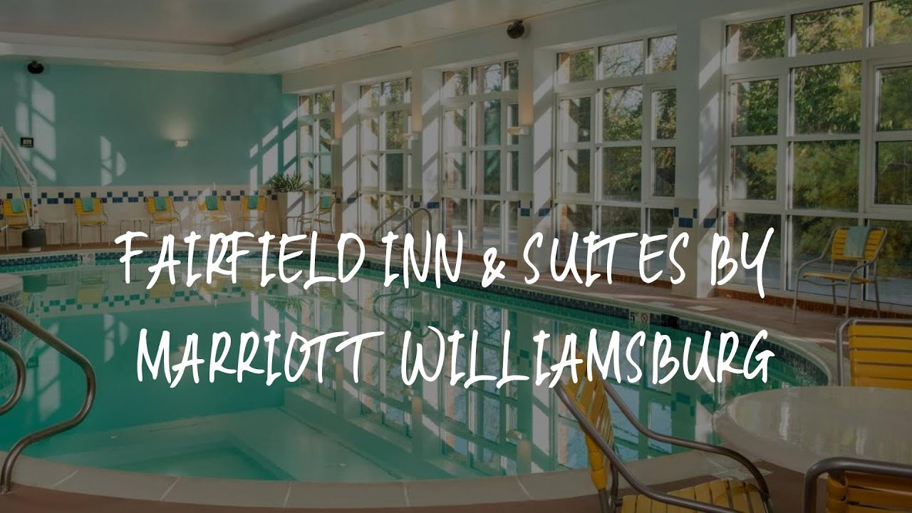 Fairfield Inn & Suites by Marriott Williamsburg Review - Williamsburg - Fairfield Inn & Suites By Marriott Williamsburg