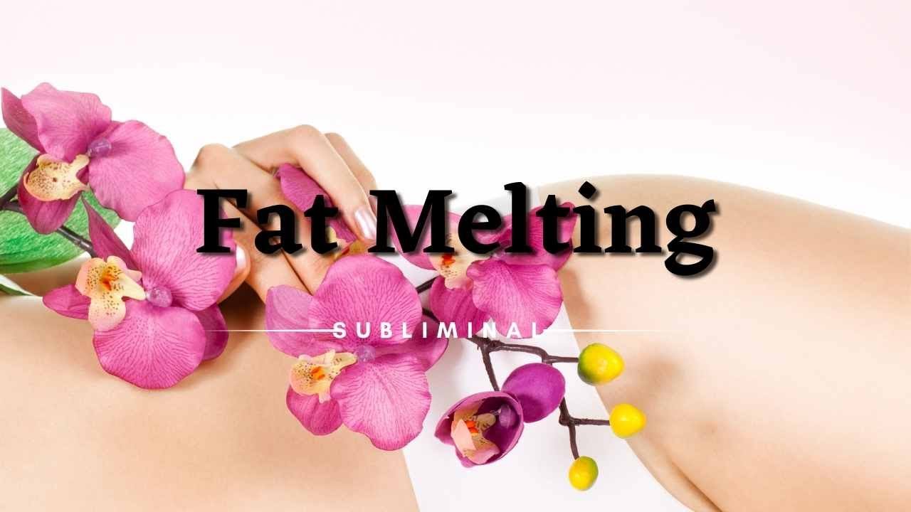 Fat Melting Subliminal - Melt Fat Quickly! - YouTube - Your Body Can Melt Its Own Fat Science Focus