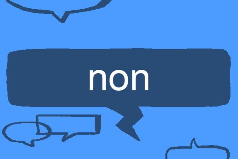 French word of the week: non - Collins Dictionary Language Blog - Non Stop Flights From Pittsburgh To Cancun Mexico