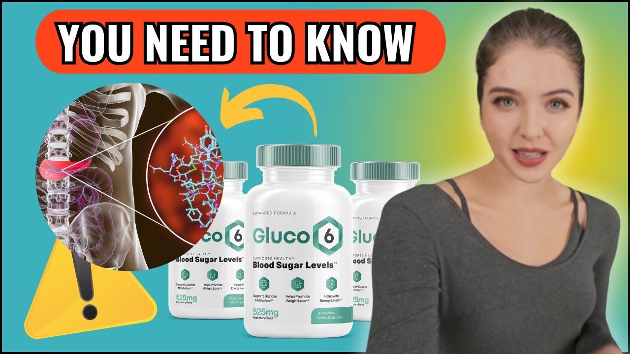 GLUCO6 REVIEW ((🚨📣YOU NEED TO KNOW THAT📣🚨)) Gluco6 Blood Sugar Pills - Gluco6 Reviews And Complaints Consumer Reports