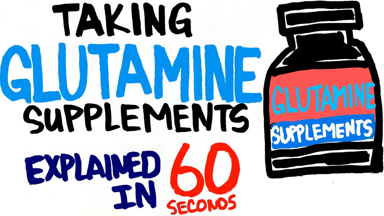 Glutamine Supplements Explained in 60 Seconds - Should You Take It - Supplementing With Glutamine Is Most Beneficial For Clients