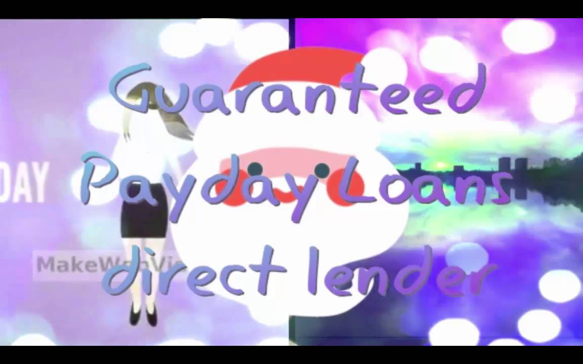 Guaranteed Payday Loan instant approval no credit checks - YouTube - Guaranteed Payday Loans For Bad Credit Direct Lender